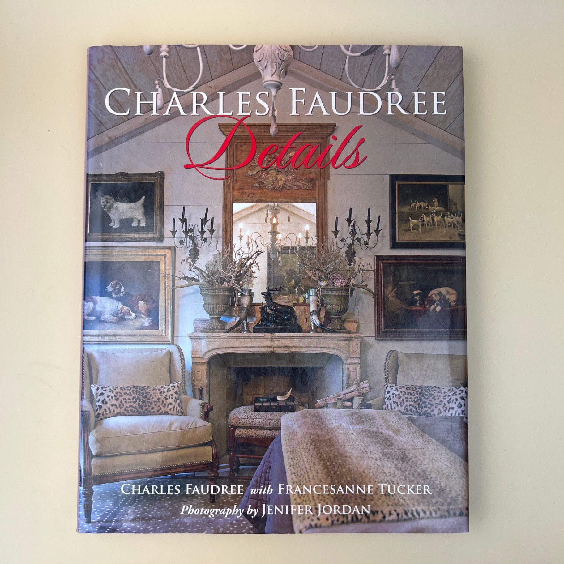 Charles Faudree Details Interior Design Book Maximalist Antiques French Country - image 1 of 10