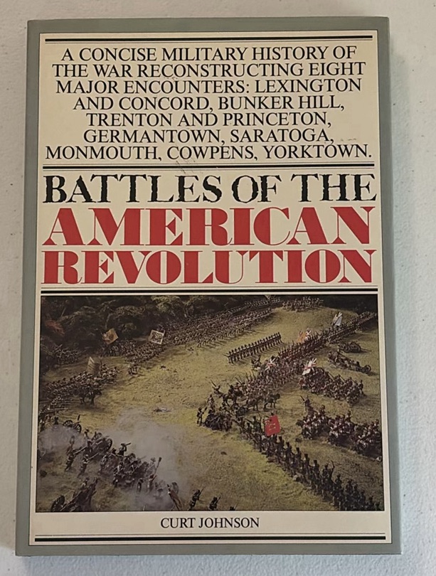 Battles of the American Revolution by Curt Johnson - image 1 of 5
