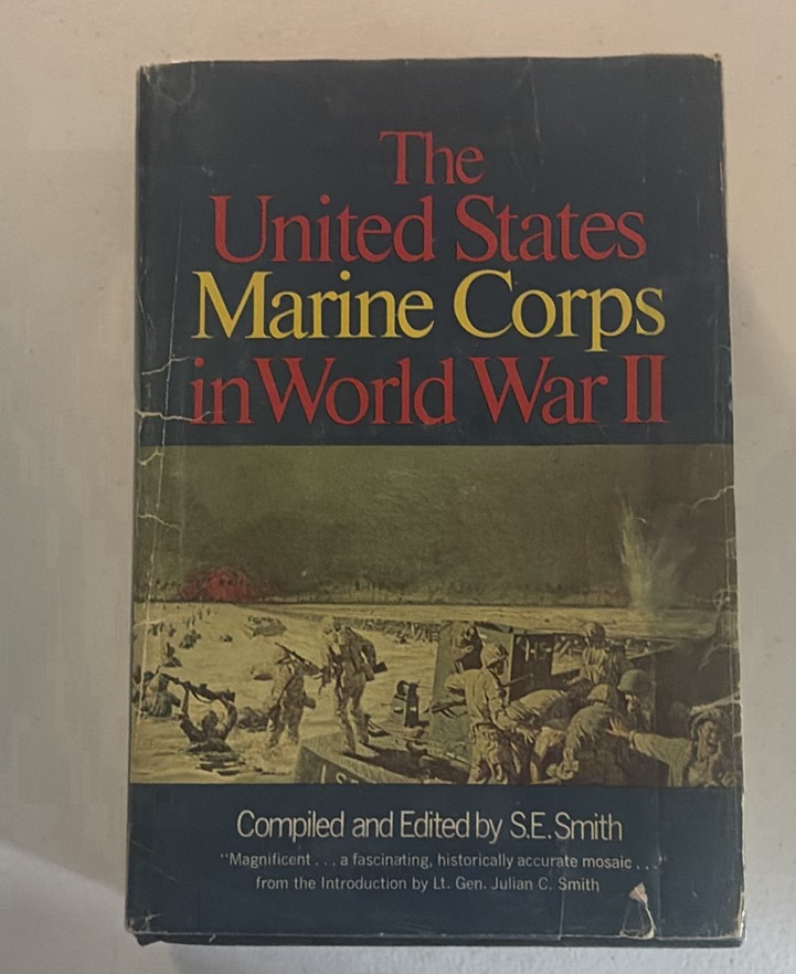 The United States Marine Corps in World War II Book by S.E. Smith - image 1 of 5