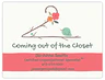 Coming out of the Closet - Certified Organizational Specialist